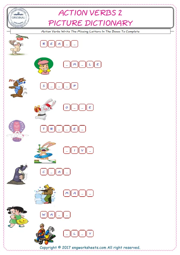 Type in the blank and learn the missing letters in the Action Verbs words given for kids English worksheet. Worksheet Preview