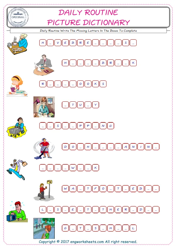 Type in the blank and learn the missing letters in the Daily Routine words given for kids English worksheet. Worksheet Preview