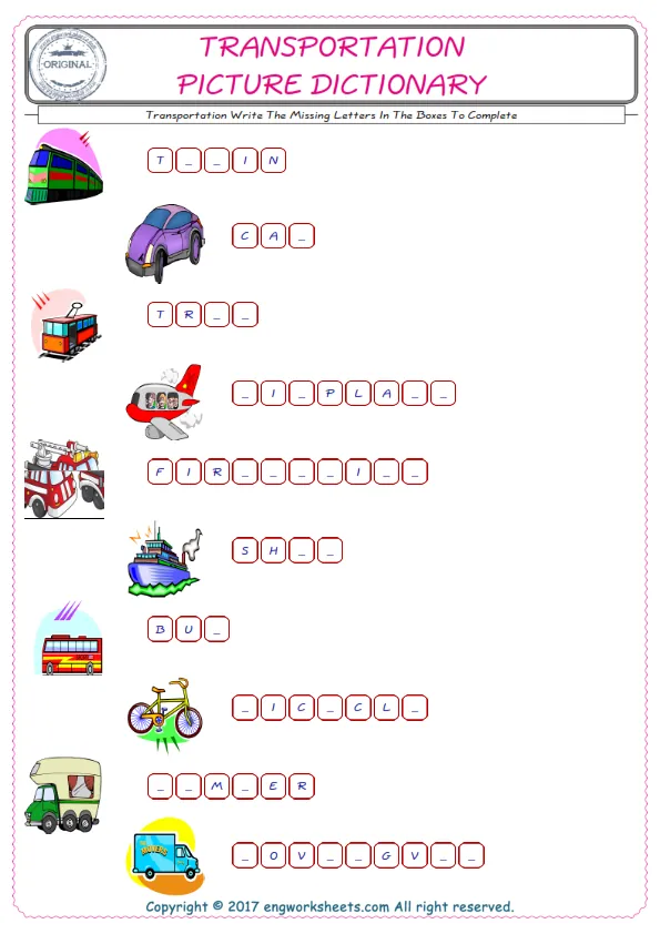 Type in the blank and learn the missing letters in the Transportation words given for kids English worksheet. Worksheet Preview