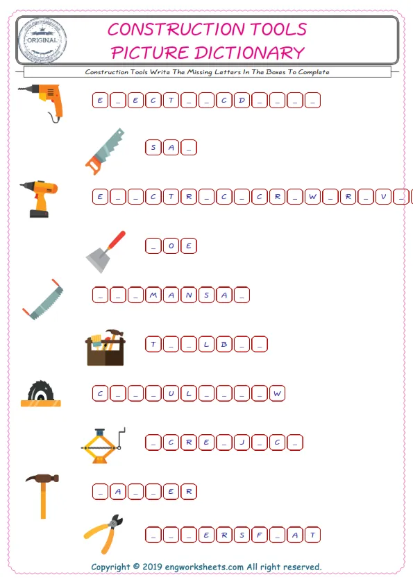 Type in the blank and learn the missing letters in the Construction Tools words given for kids English worksheet. Worksheet Preview